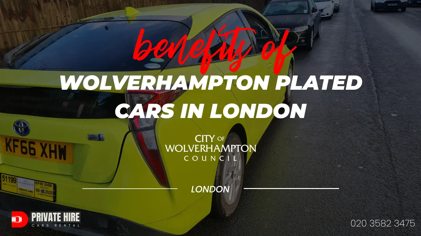 The Benefits of Driving a Wolverhampton Plated Car in London